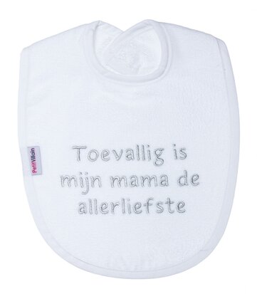 PetitVillain | Slabbetje Toevallig is Mijn Mama de Allerliefste Badstof Wit/Grijs 25x34cm