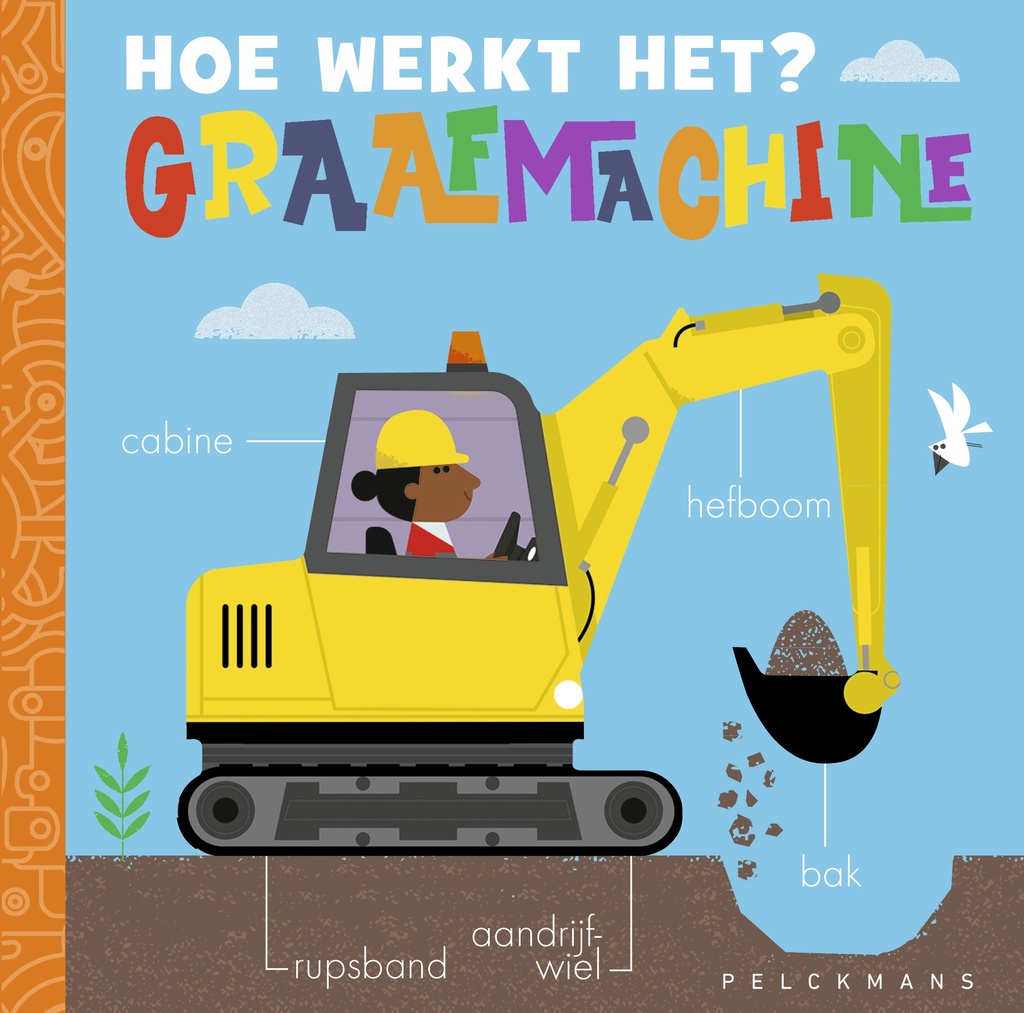 Pelckmans | Boek "Hoe werkt het? Graafmachine" 3-8Y - Molly Littleboy