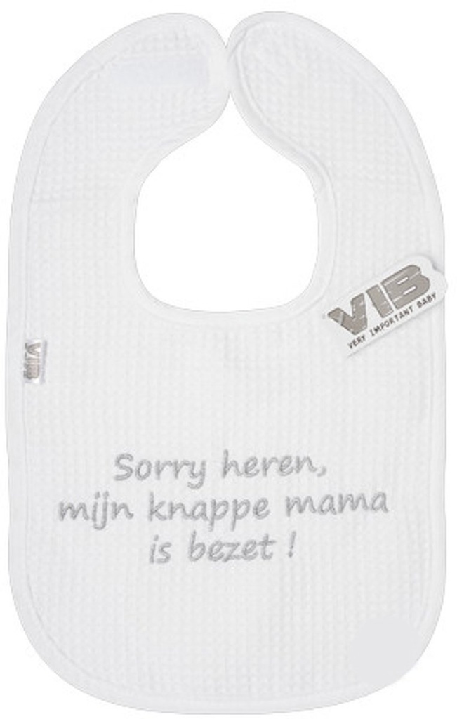 VIB | Slabbetje "Sorry heren, mijn knappe mama is bezet!" Wit/Zilver
