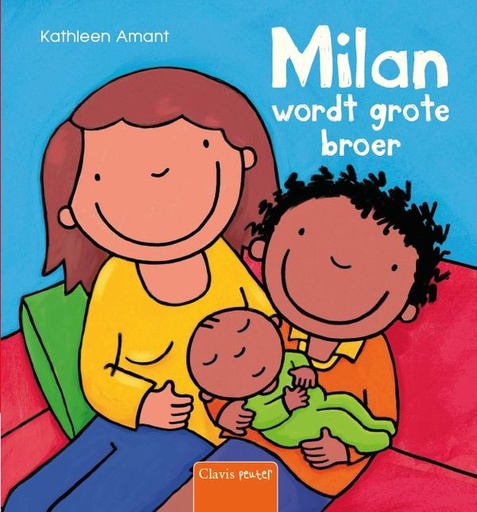 [326789] Clavis | Boek Milan Wordt Grote Broer - Kathleen Amant