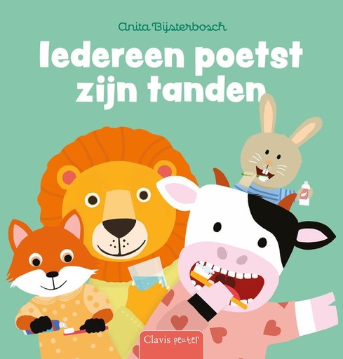 [483244] Clavis | Boek Iedereen Poetst Zijn Tanden - Anita Bijsterbosch 